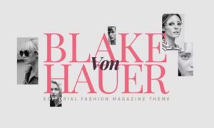 Blake von Hauer – Editorial Fashion Magazine Theme