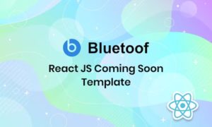 Bluetoof – React JS Coming Soon Template