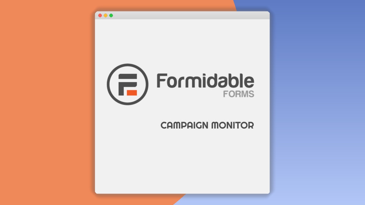 Formidable Campaign Monitor 1.04