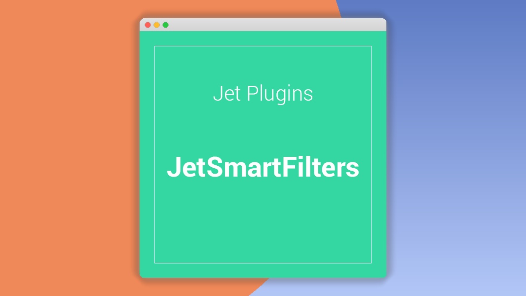 JetSmartFilters 3.6.7