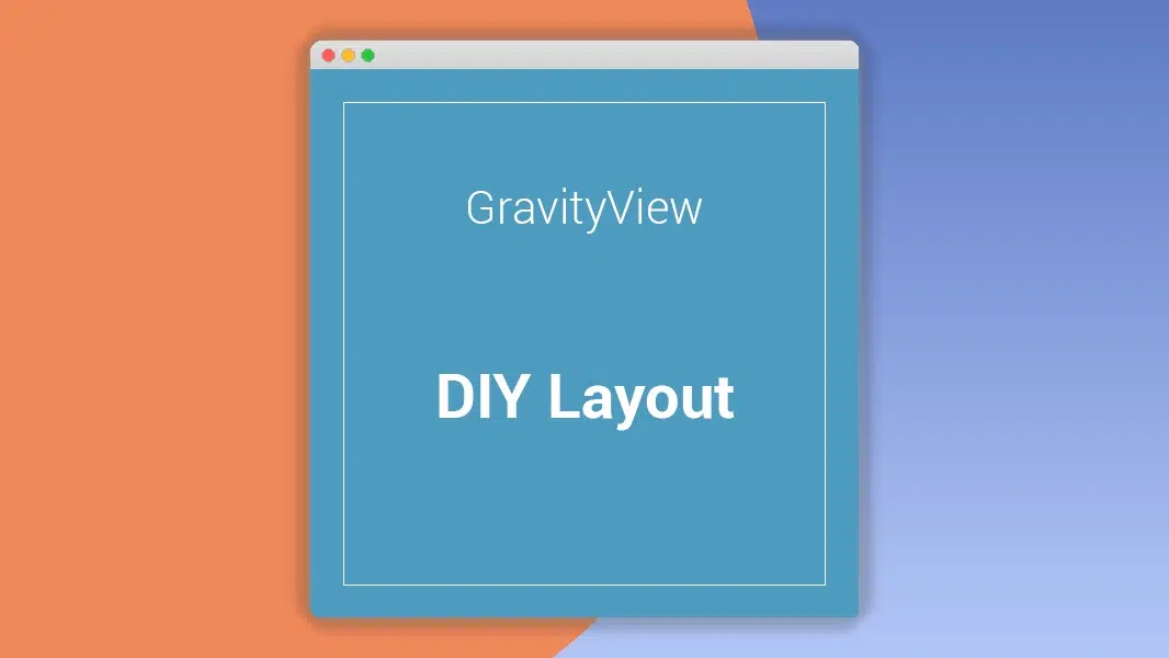 GravityView DIY Layout Extension 2.5.1