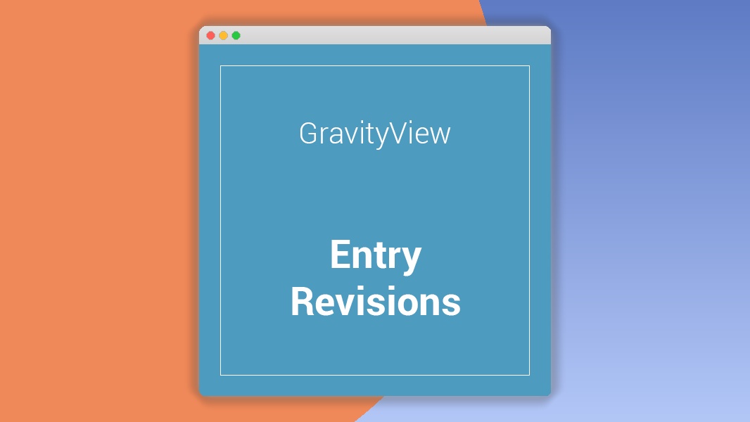 GravityView Entry Revisions Extension 1.6.1