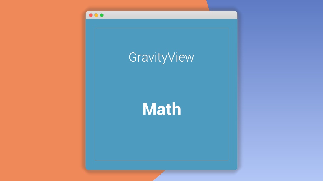 Math by GravityView 2.7.1