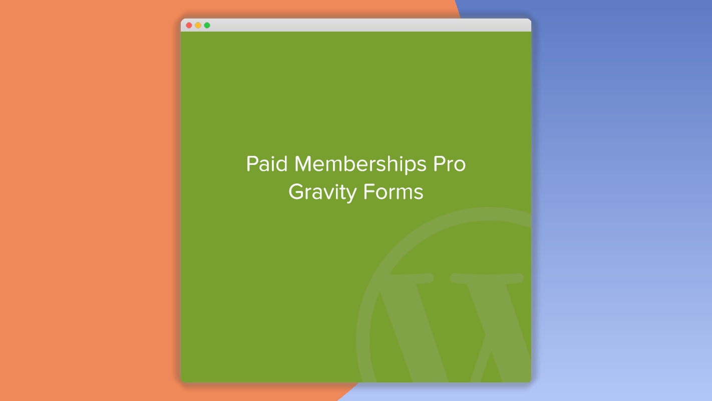 Paid Memberships Pro – Gravity Forms Add On 1.0