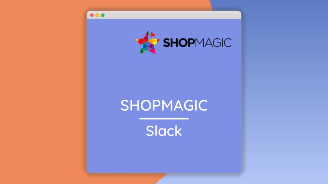 ShopMagic – Slack 1.5.19