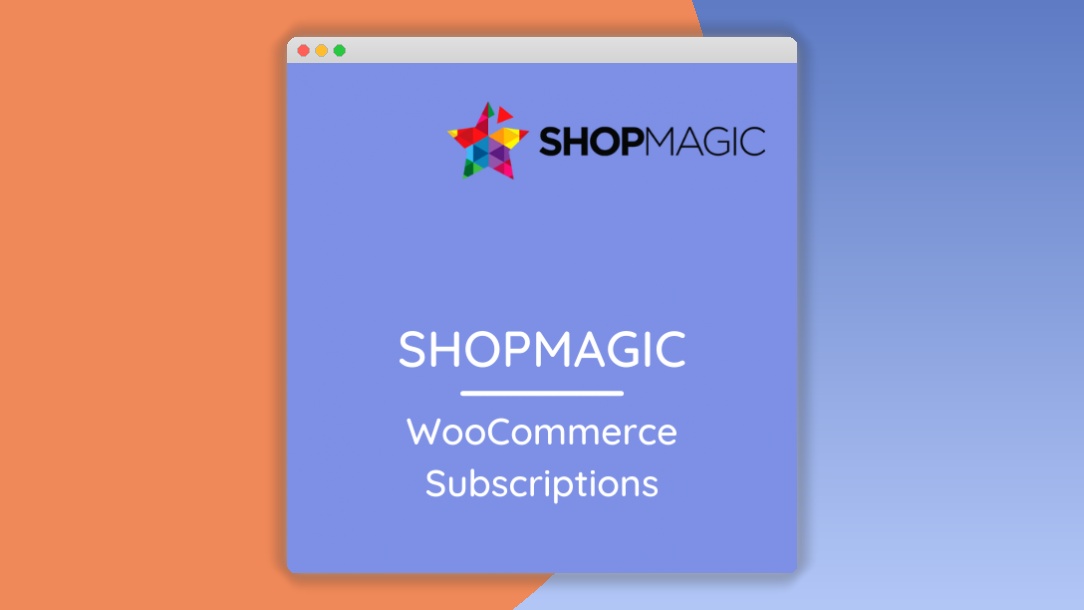 ShopMagic – WooCommerce Subscriptions 1.9.0